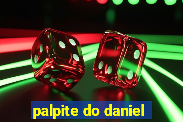 palpite do daniel